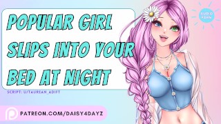 ASMR || Popular Girl Slips Into Your Bed At Night [Audio Porn] [Slutty Whispers] [asmr moaning]