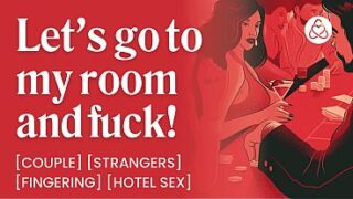 ASMR Audio Porn: Fucking a Stranger at the Casino Hotel – Fingering, Spanking & Public Sex – Erotic Audio Roleplay for Women